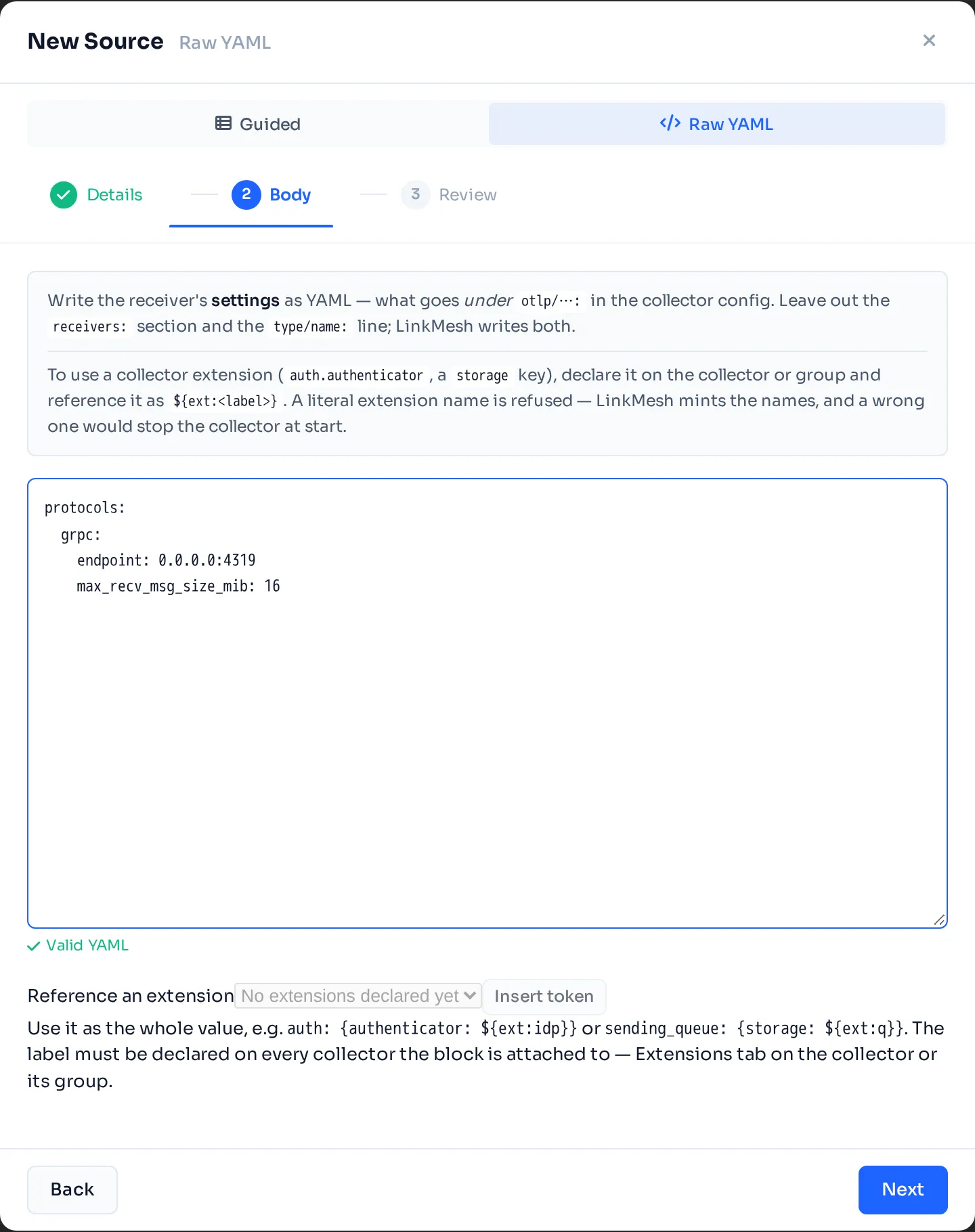 The Body step of a custom source: the receiver's settings as YAML, checked as you type. LinkMesh writes the receivers section and the component name.
