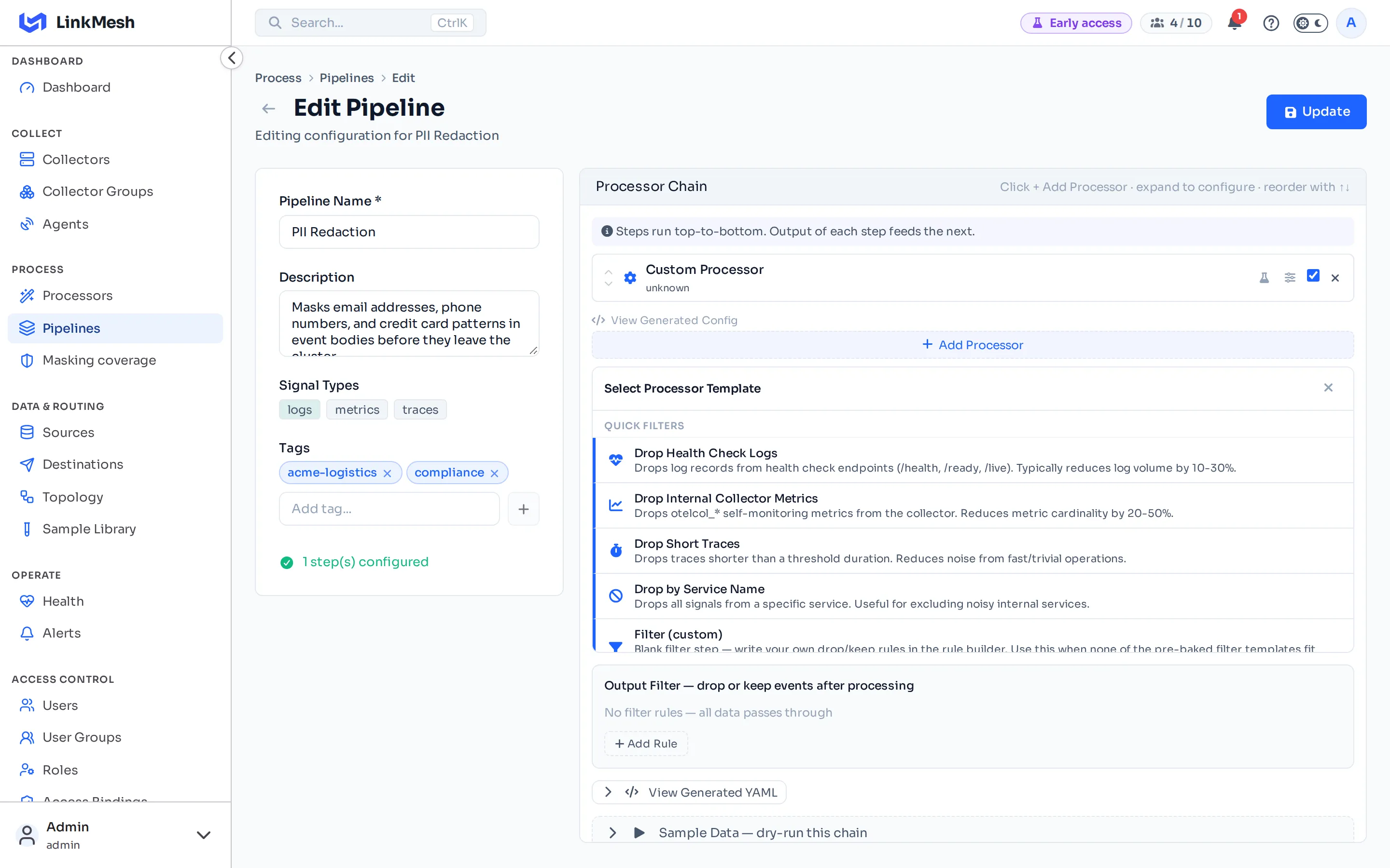 The processor picker. Transform is the workhorse for any OTTL-based mutation — masking, attribute mutation, body rewrites; the picker also offers filter, sample, enrich, and route-on-attribute steps for v1.